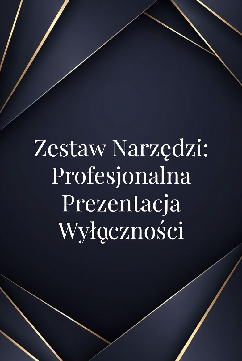 Zestaw Narzędzi: Profesjonalna Prezentacja Wyłączności