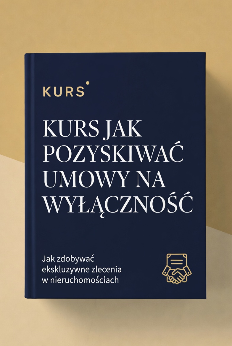 (Pełny pakiet) "Jak Łatwo Pozyskiwać Umowy na Wyłączność" PLUS "Jak Zbudować Markę Cenionego Agenta Nieruchomości"